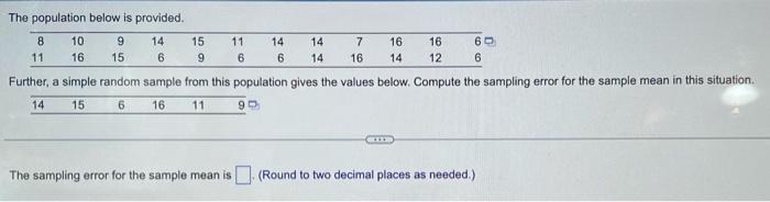 values. The probability that a sample mean is smaller than the mean