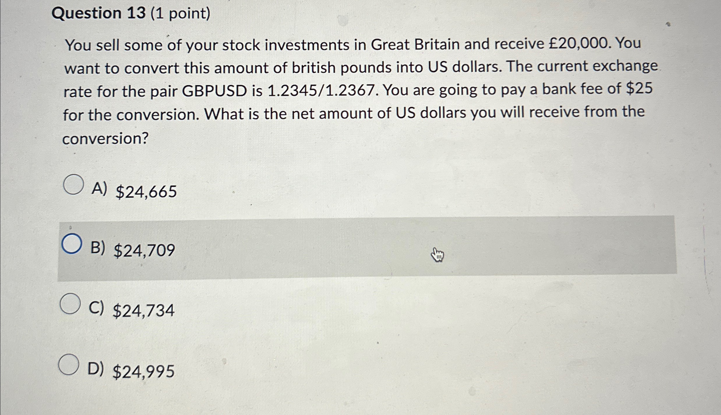  Question 13(1 point) You sell some of your stock investments in