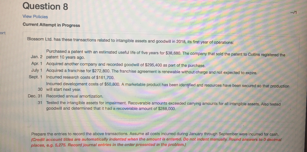  Question 8 View Policies Current Attempt in Progress ort Blossom Ltd.