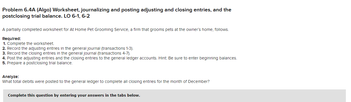 Problem 6.4A (Algo) Worksheet, journalizing and posting adjusting and closing entries,