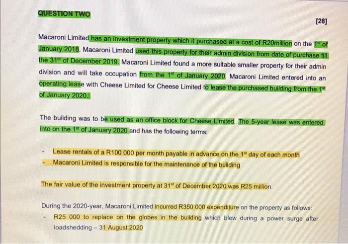 prepare journal entries (20 marks) QUESTION TWO [28] Macaroni Limited has an