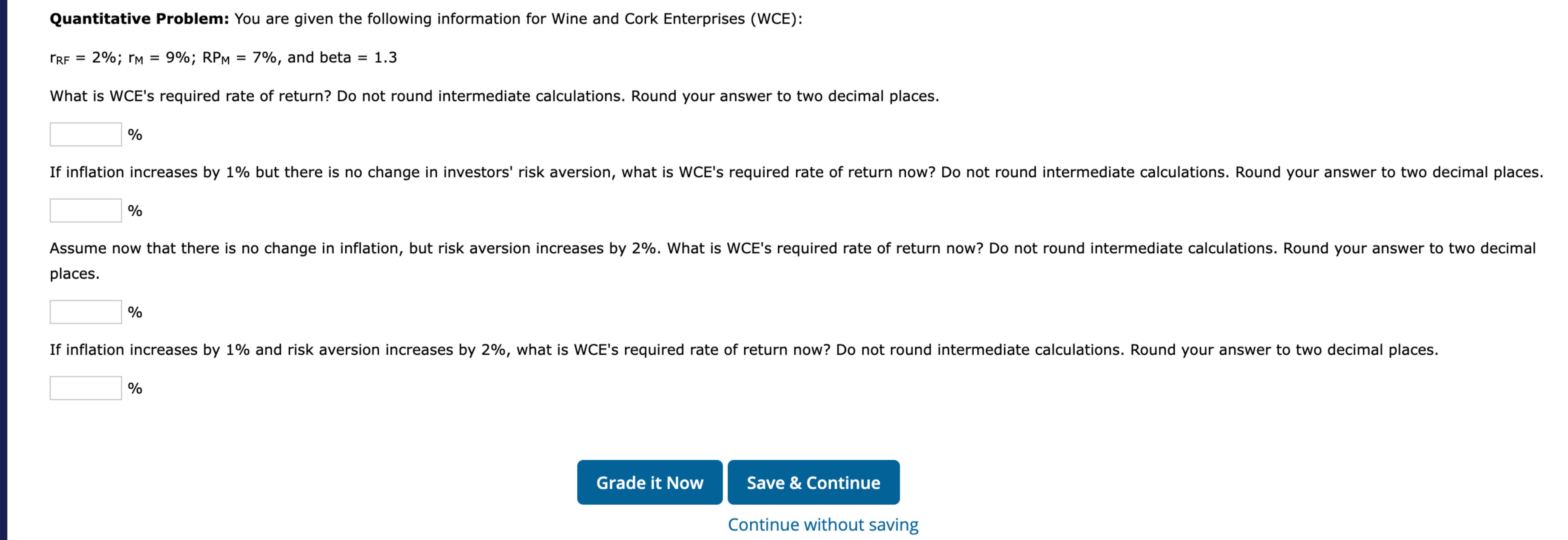  Quantitative Problem: You are given the following information for Wine and