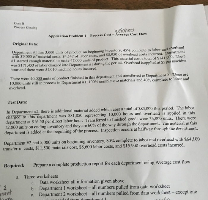  Cost B Process Costing Application Problem 1 - Process Cost-Average Cost