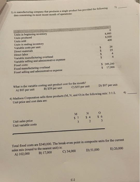 the statement or answers the question. 1) Mullee Corporation produces a single