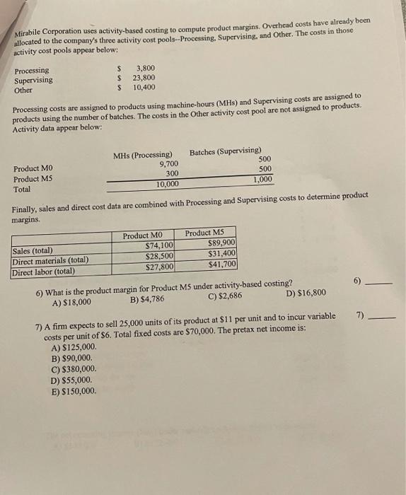 product and has the following cost structure: 1) 7,000 Number of units