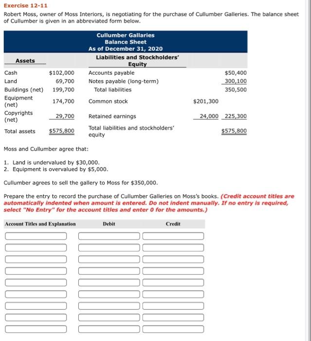 Read carefully & kindly answer in the format as Shown Exercise 12-11