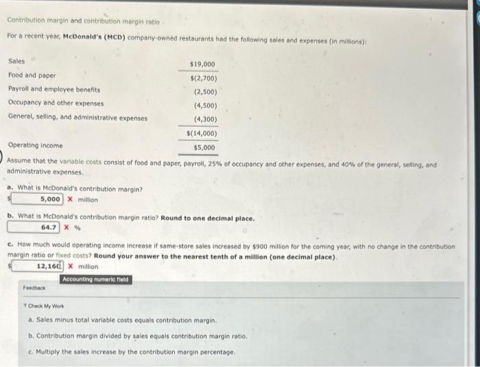  Contrbution margin and contribution margin ratio For a recent year, McDonald's