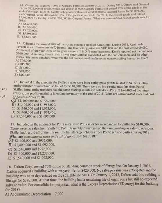  Please indicate correct answer only no explanations 14. Gentry Inc. acquired