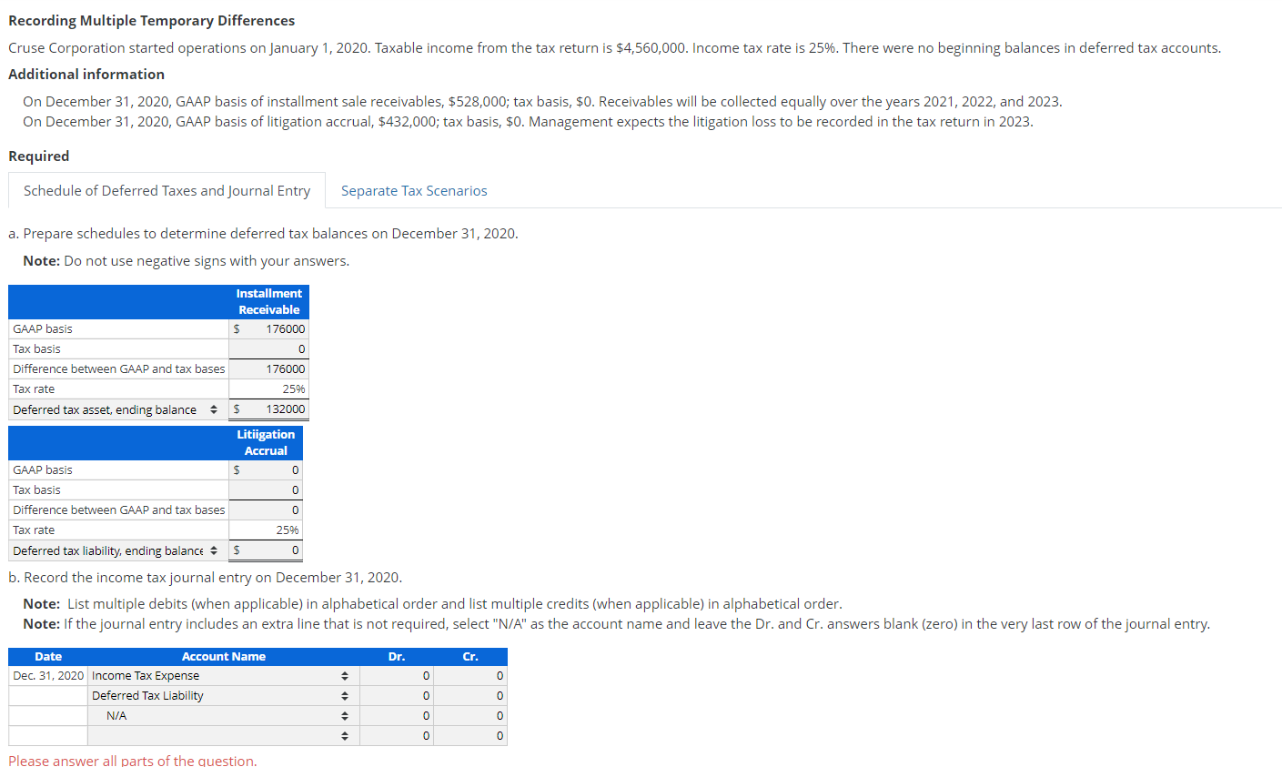 Recording Multiple Temporary Differences Cruse Corporation started operations on January 1,