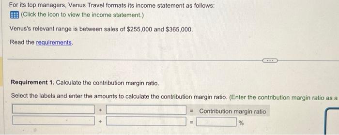 struggling. For its top managers, Venus Travel formats its income statement as