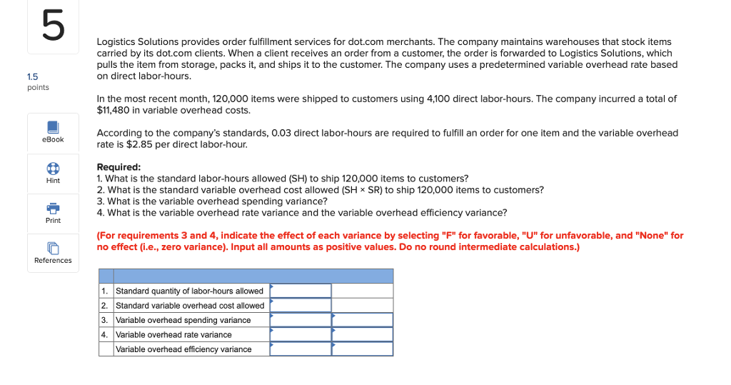  5 Logistics Solutions provides order fulfillment services for dot.com merchants. The