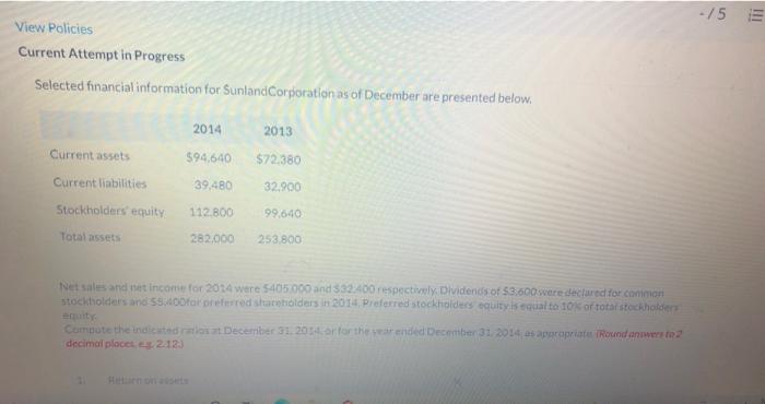  -/5 View Policies Current Attempt in Progress Selected financial information for
