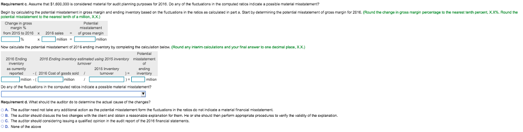 Assume that $1.600.000 is considered material for auda planning purposes for 2016.