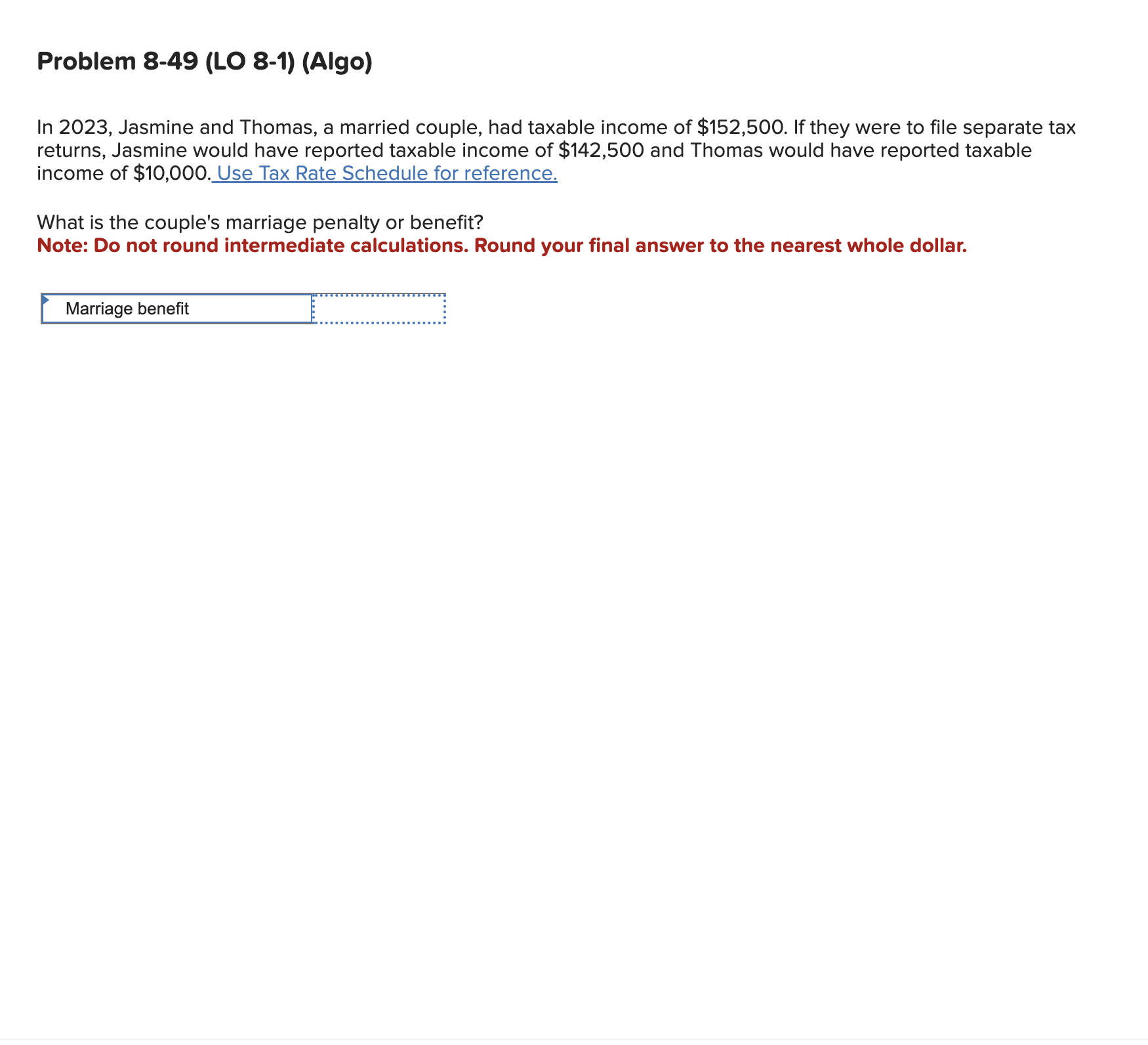  Problem 8-49(LO 8-1)(Algo) In 2023, Jasmine and Thomas, a married couple,