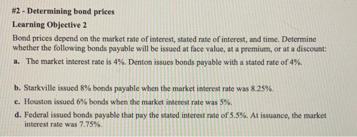  #2 - Determining bond prices Learning Objective 2 Bond prices depend