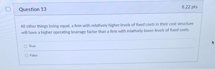  All other things being equal, a firm with relatively higher levels