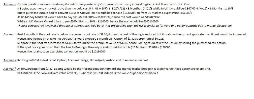 months. The current spot rate is $1.36/ and three-month forward rate is