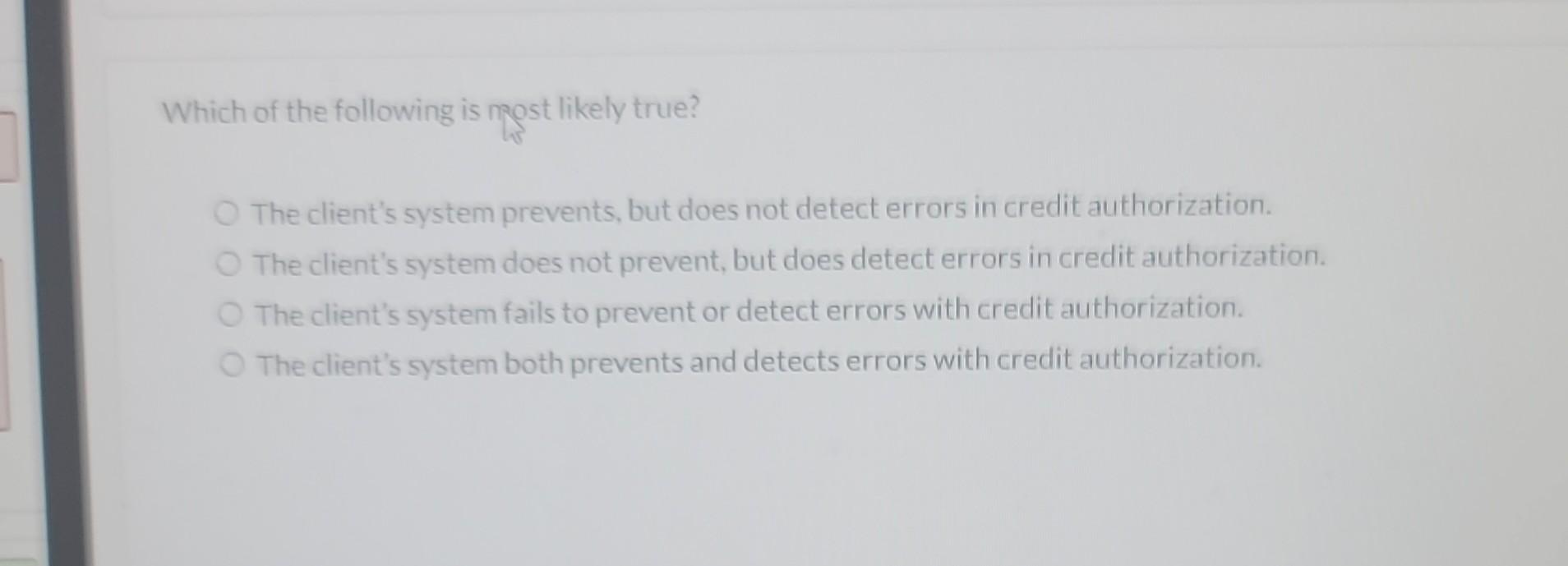 in a visual form. In your audit procedure, you test to see