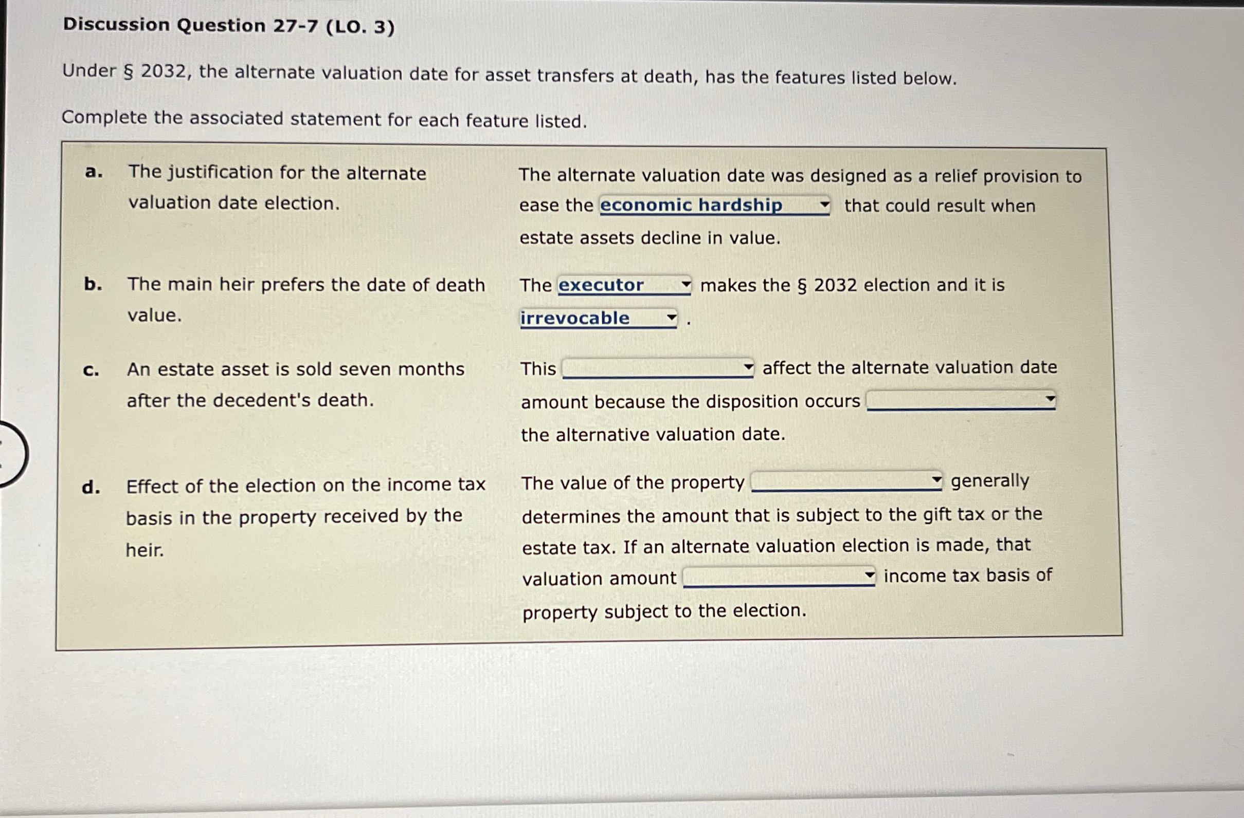  Discussion Question 27-7(LO.3) Under 2032, the alternate valuation date for asset