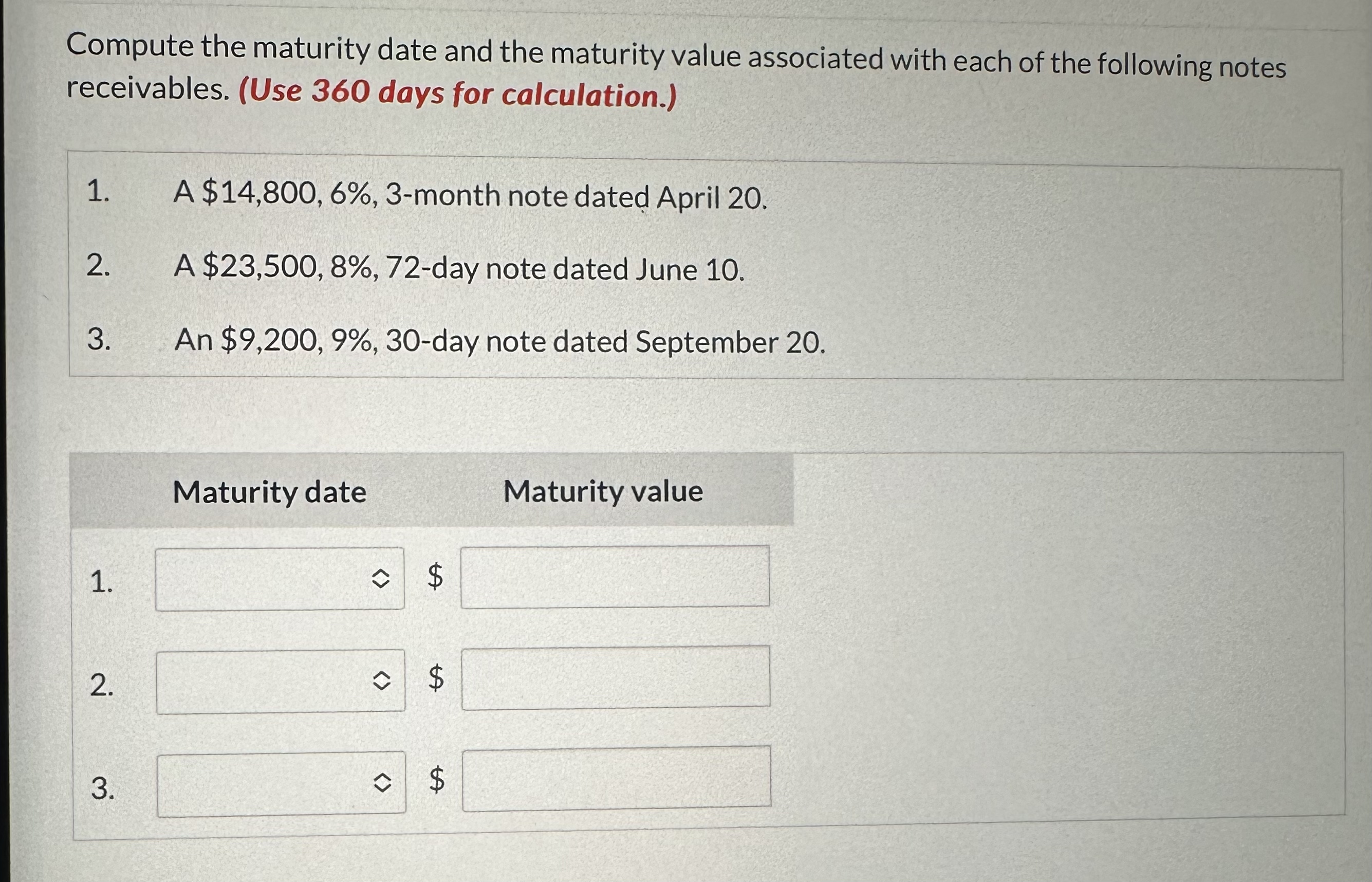  Compute the maturity date and the maturity value associated with each