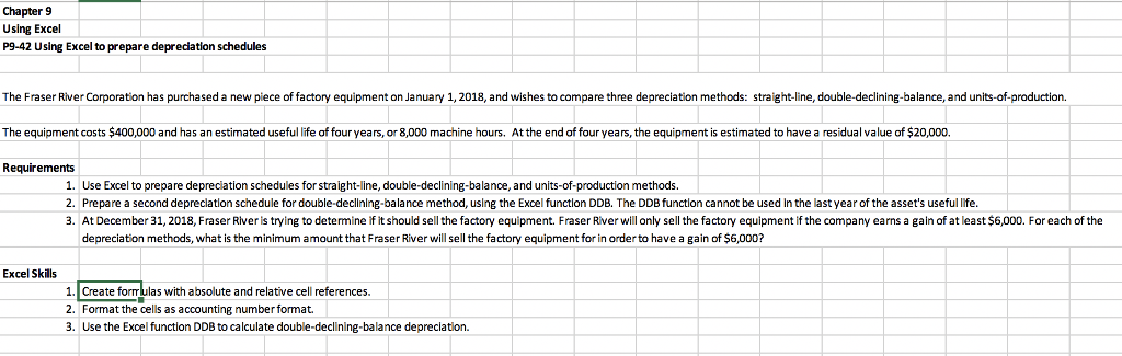 Chapter 9 Using Excel P9-42 Using Excel to prepare depreciation schedules