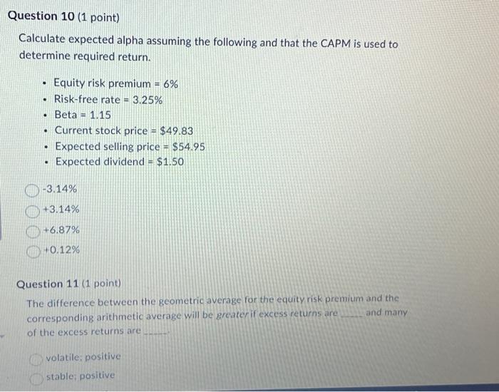 can you answer those 3 question please Calculate expected alpha assuming the