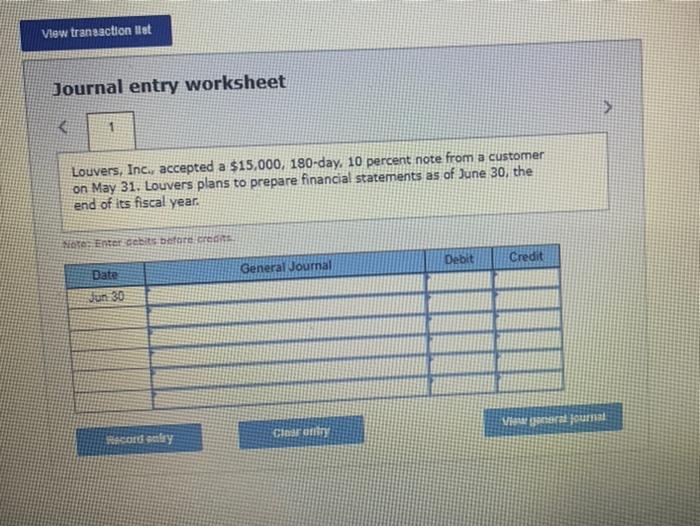  View transaction ist Journal entry worksheet 1 Louvers, Inc., accepted a