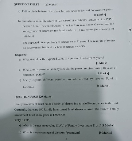  QUESTION THREE [20) Marks] a) Differentiate between the whole life insurance