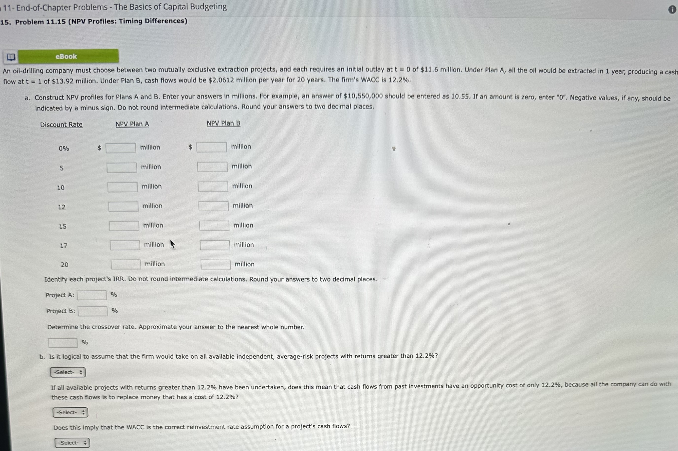  Problem 11.15(NPV Profiles: Timing Differences) eBook flow at t=1 of $13.92