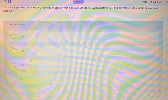  to 13] Saved Help Save & Exit S- You have a