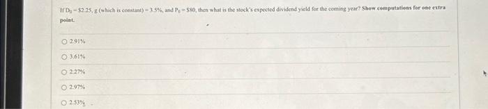  If Do = $2.25, g (which is constant) = 3.5%, and