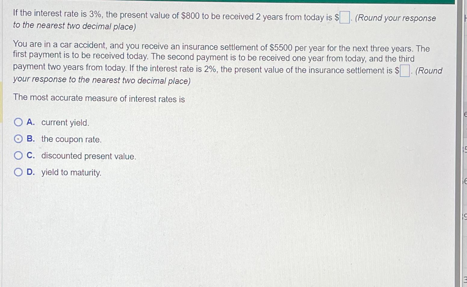  If the interest rate is 3%, the present value of $800