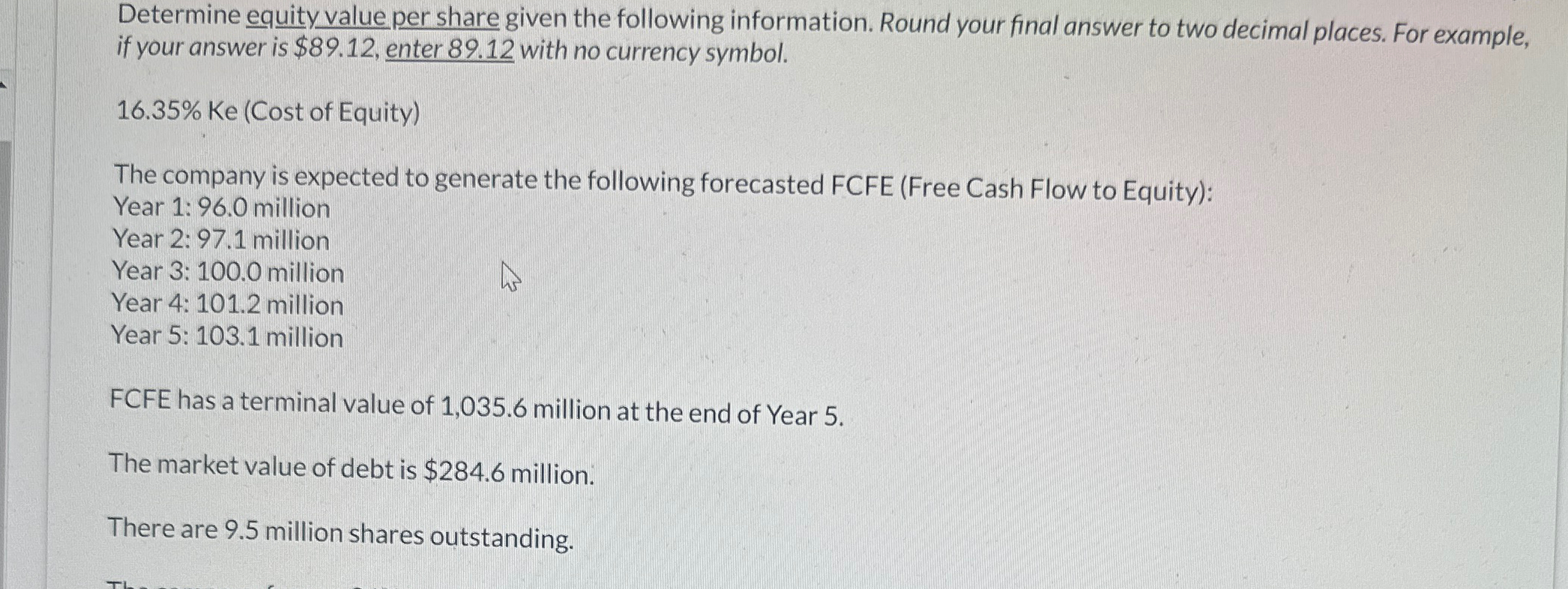 Determine equity value per share given the following information. Round your