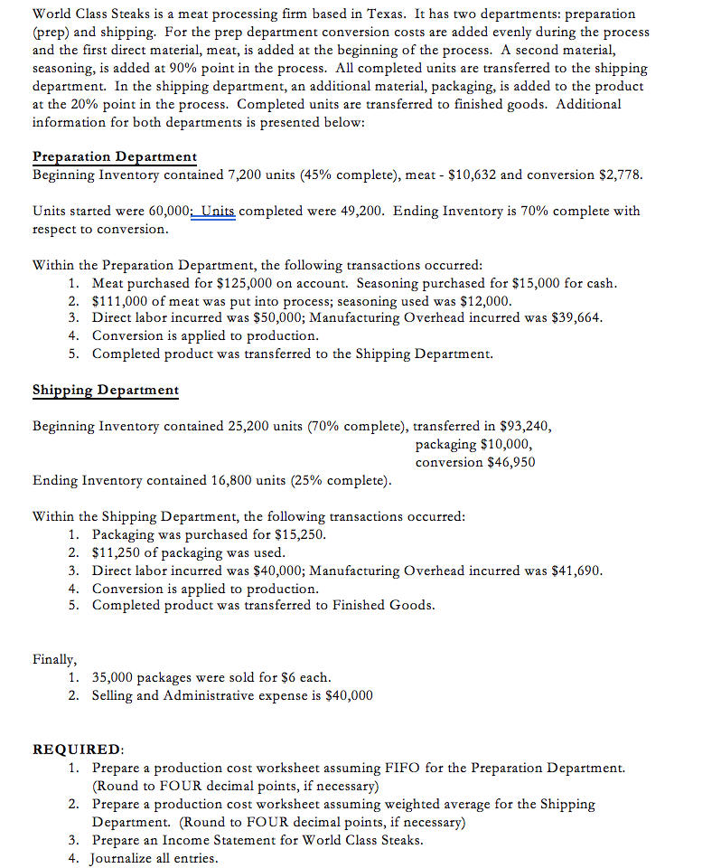  World Class Steaks is a meat processing firm based in Texas.