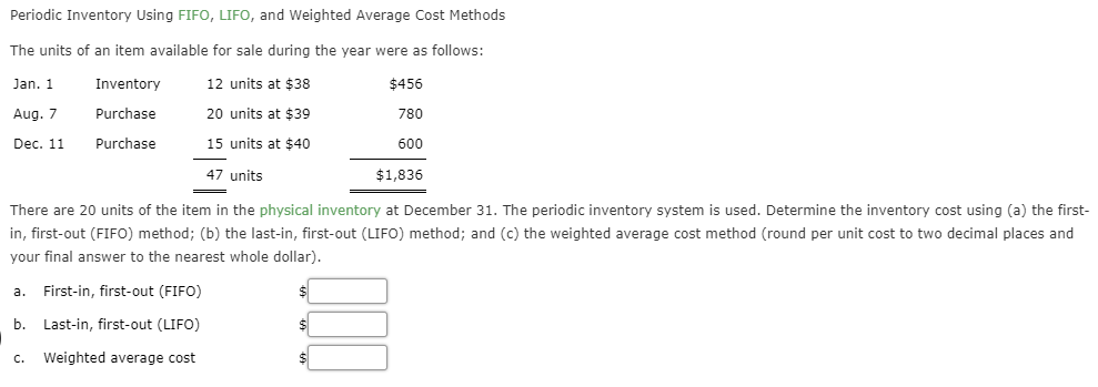  Periodic Inventory Using FIFO, LIFO, and Weighted Average Cost Methods The