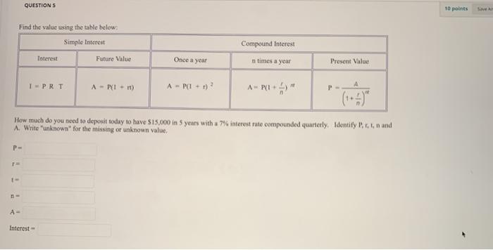  QUESTIONS 10 points Find the value using the table below: Simple