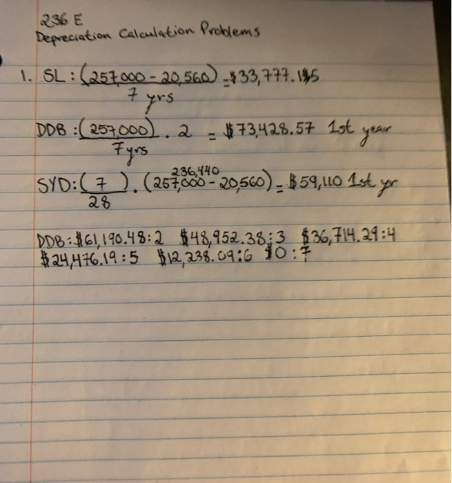 Okay so the questions needed. For Double Declining Balance and Sum of
