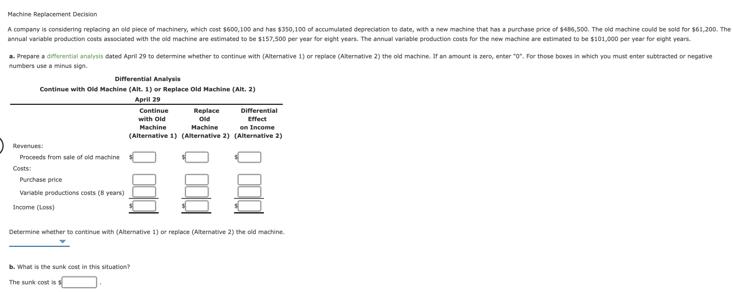 Question Machine Replacement Decision A company is considering replacing an old piece