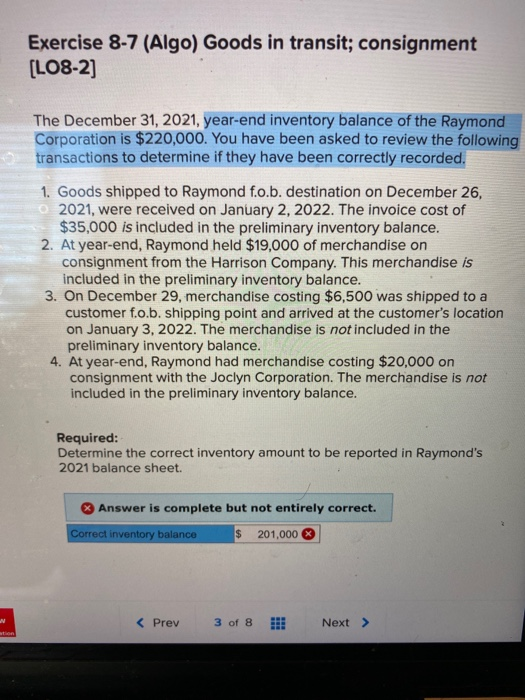  Exercise 8-7 (Algo) Goods in transit; consignment [LO8-2] The December 31,