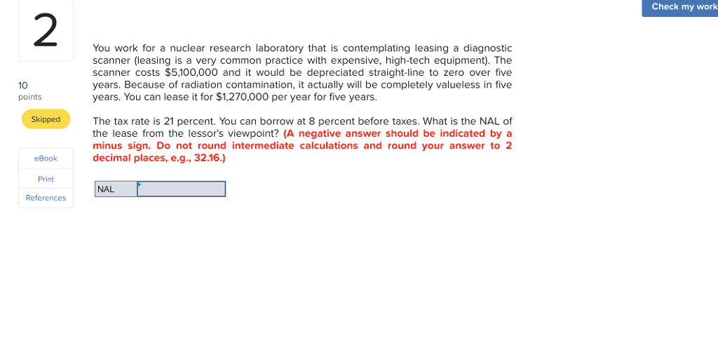  Check my work 2 You work for a nuclear research laboratory