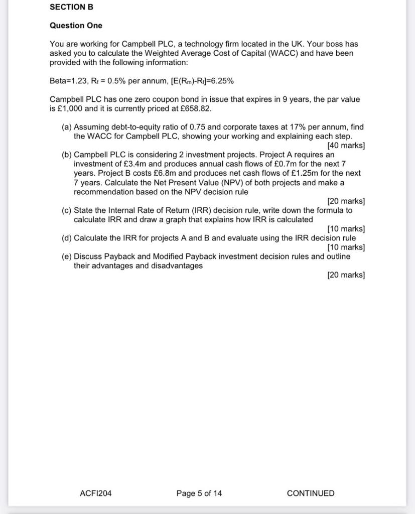 SECTION B Question One You are working for Campbell PLC, a