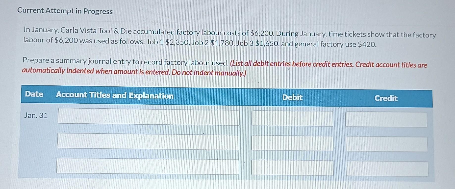  Current Attempt in Progress In January, Carla Vista Tool \& Die