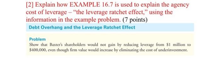  [2] Explain how EXAMPLE 16.7 is used to explain the agency