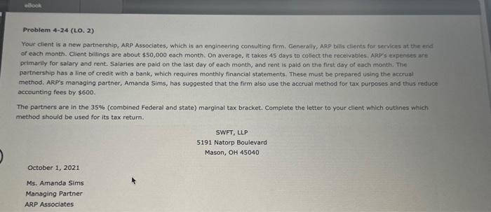 Problem 4-24 (LO. 2) Your client is a new partnership, ARP