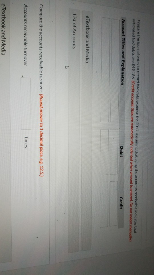 Prepare the journal entry to record bad debt expense for 2017,