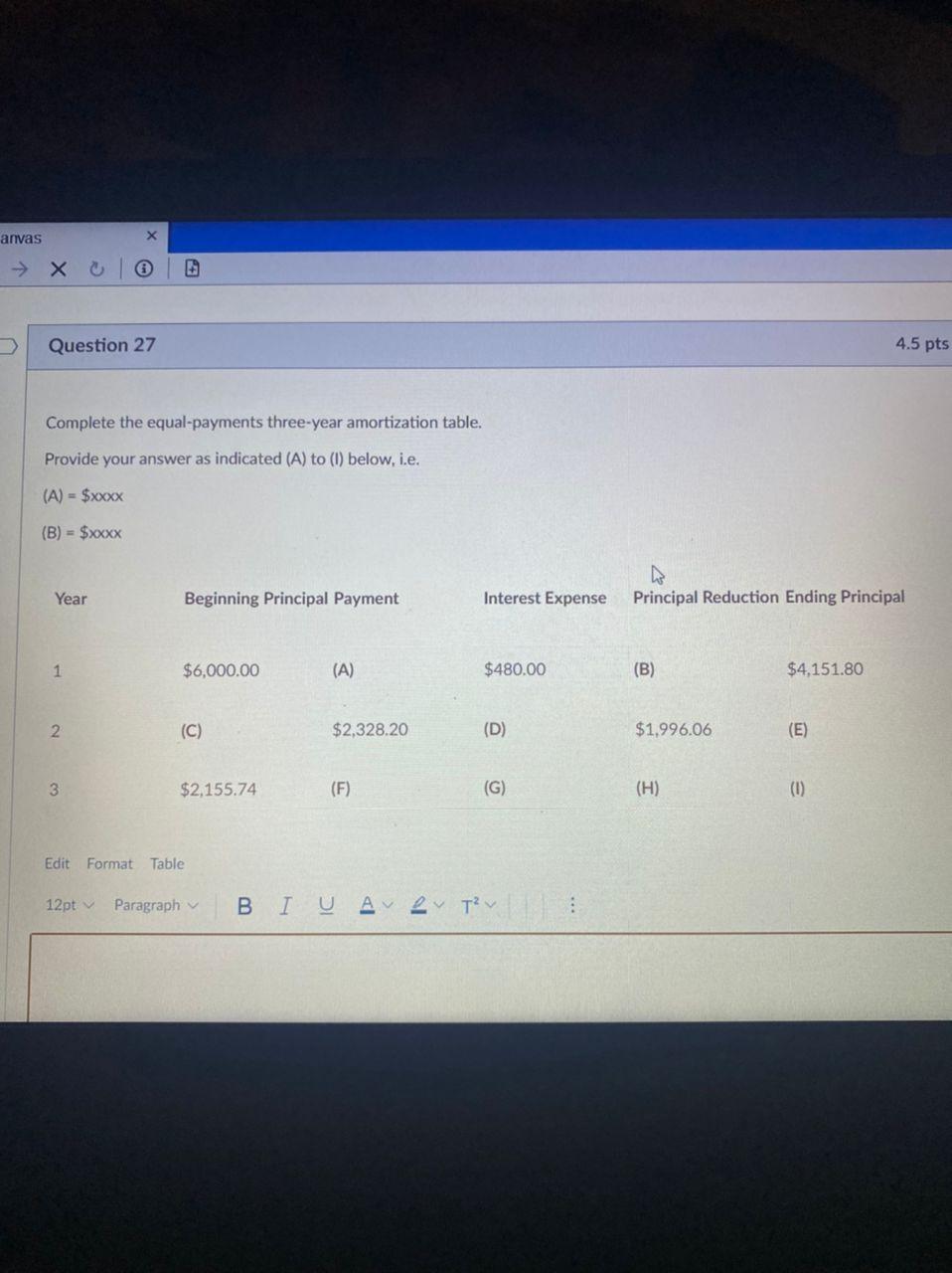  anvas X a Question 27 4.5 pts Complete the equal-payments three-year