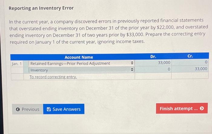 answer i have is incorrect Reporting an Inventory Error In the current