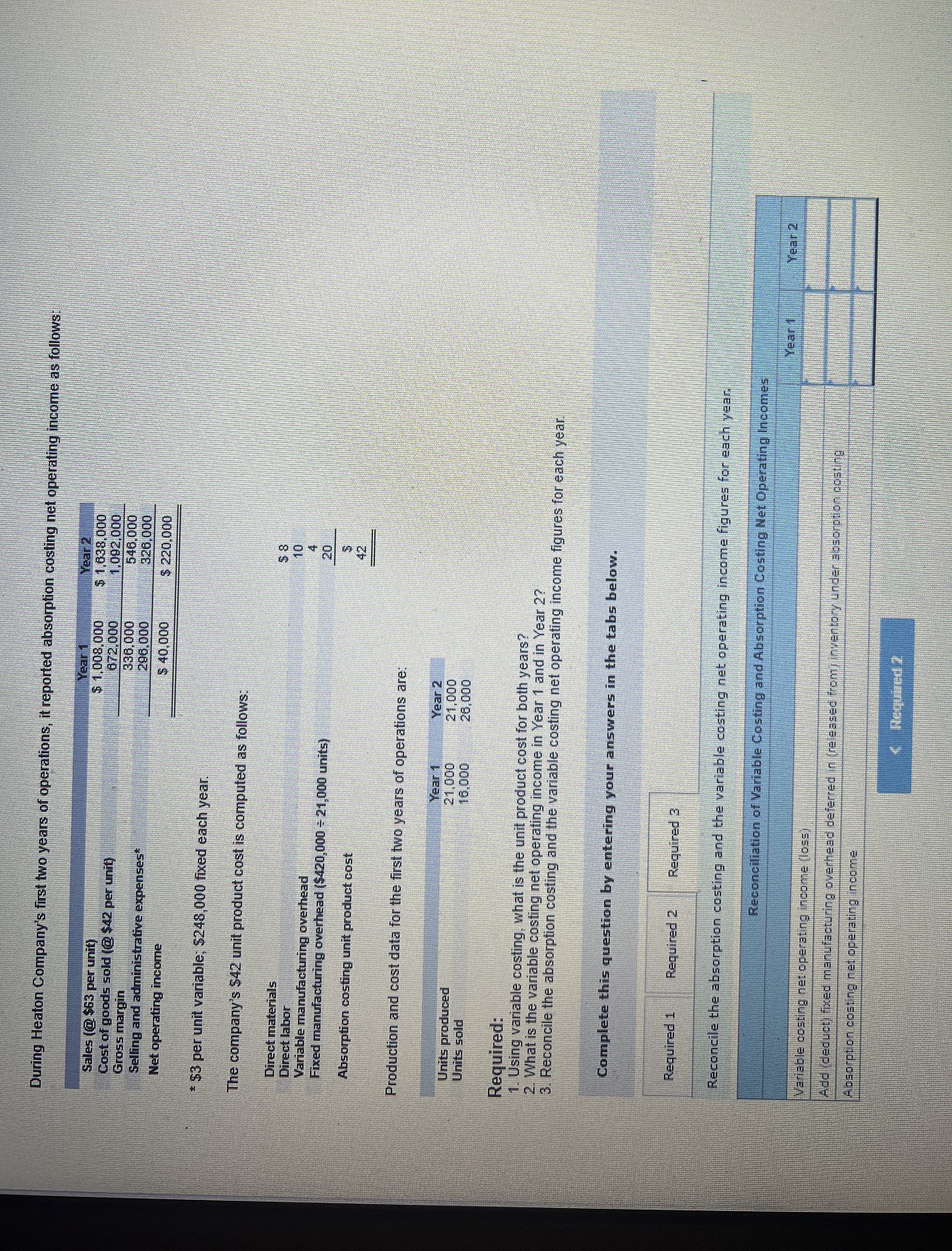  1.Using Variable costing, what is the unit product cost for both