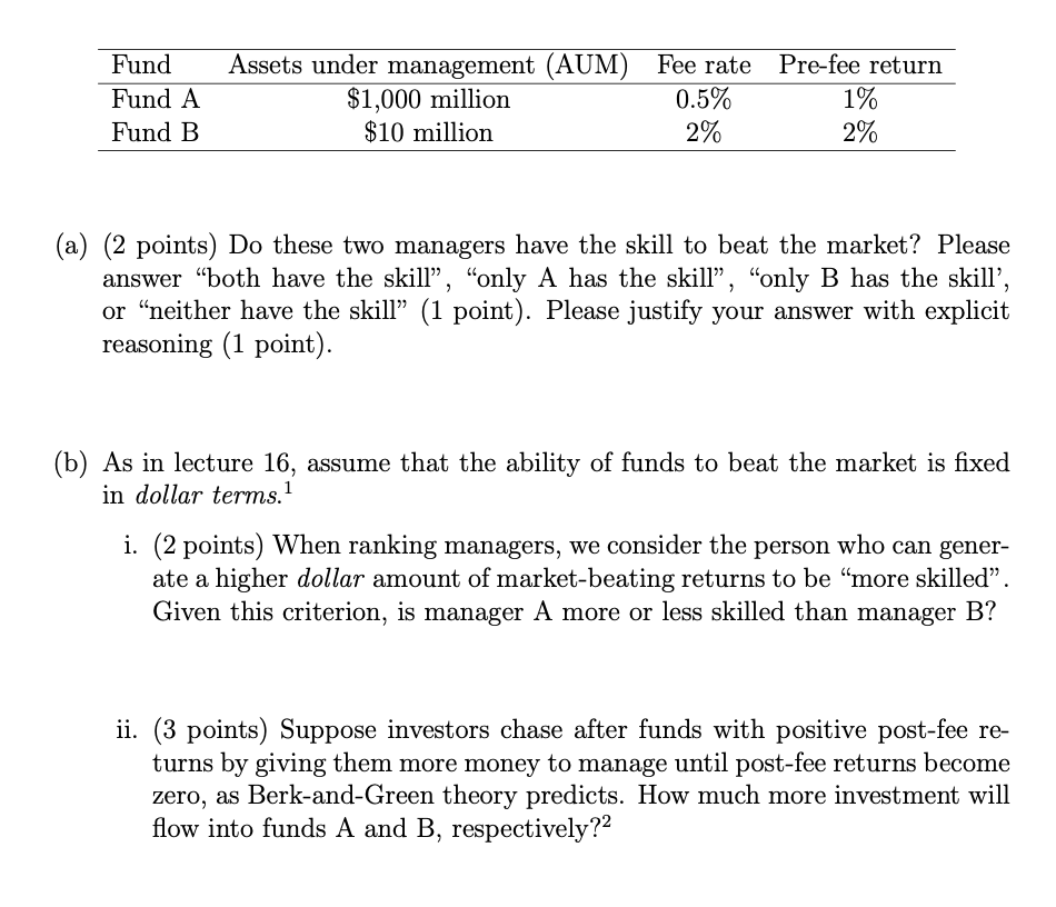 managed by different managers. Statistics for these two funds are given by