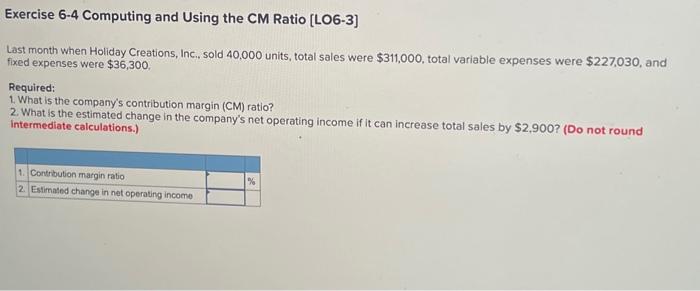 Income [LO6-1] Whirly Corporation's contribution format income statement for the most recent